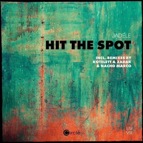 image cover: Jadele - Hit The Spot / Circle Music