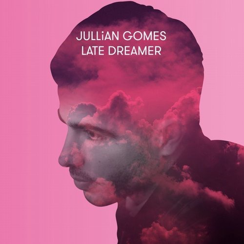image cover: Jullian Gomes - Late Dreamer / Atjazz Record Company
