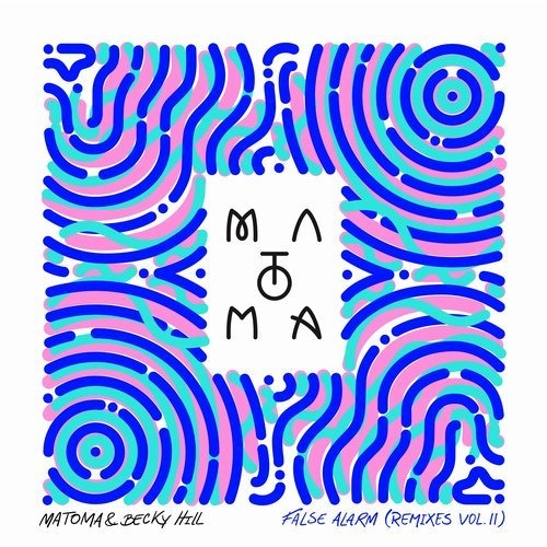 image cover: Becky Hill, Matoma - False Alarm / FFRR/Big Beat