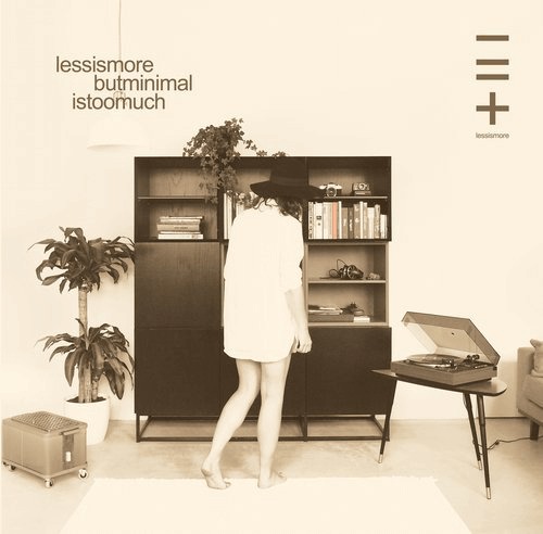 Lessismore But Minimal Is Too Much / Lessismore