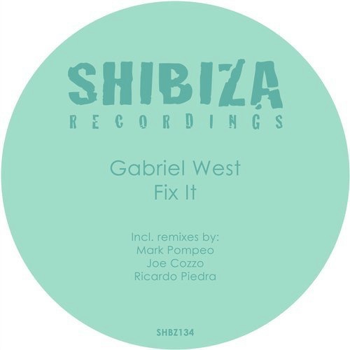 image cover: Gabriel West - Fix It / Shibiza Recordings