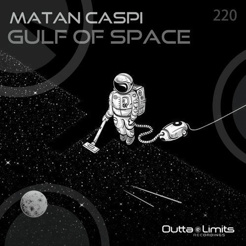 image cover: Matan Caspi - Gulf Of Space EP / Outta Limits