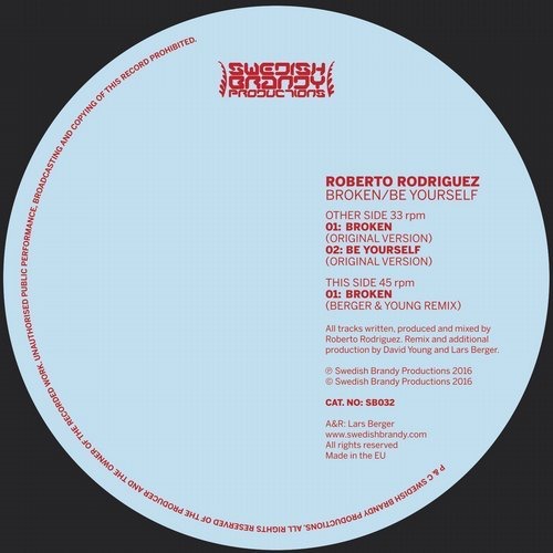 image cover: Roberto Rodriguez - Broken b/w Be Yourself / Swedish Brandy Productions