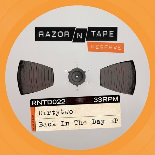 image cover: Dirtytwo - Back In The Day EP / Razor-N-Tape Records