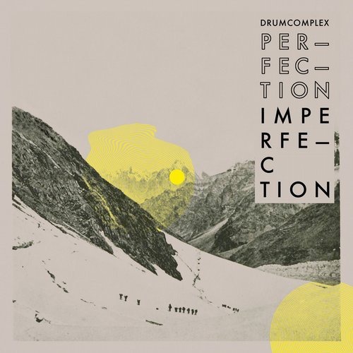 image cover: Drumcomplex - Perfection Is in Imperfection / Complexed Ltd.