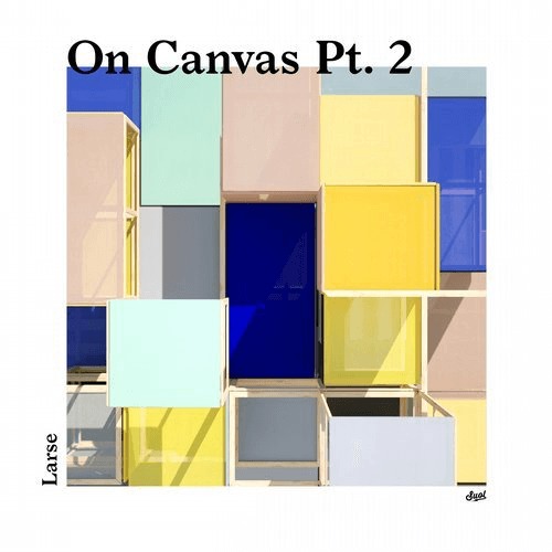 image cover: Larse - On Canvas Pt. 2 / Suol