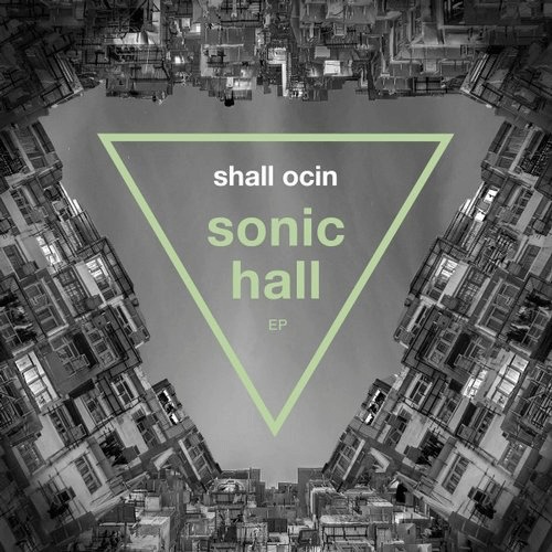 image cover: Shall Ocin - Sonic Hall EP / Systematic Recordings