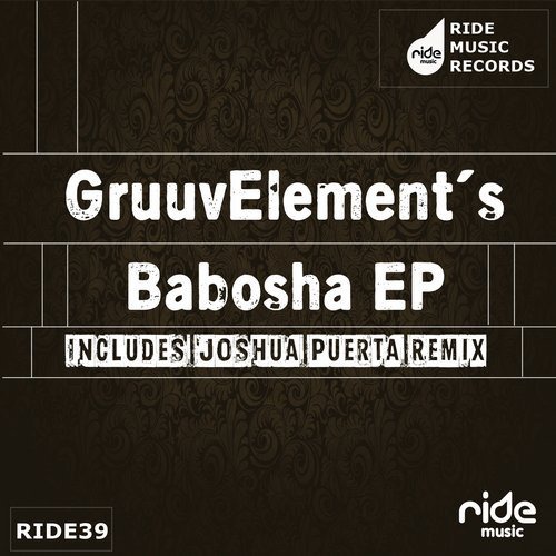 image cover: GruuvElement's - Babosha EP / Ride Music
