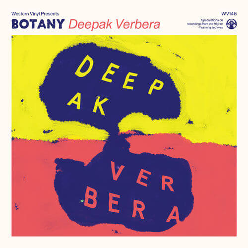 image cover: Botany - Deepak Verbera / Western Vinyl