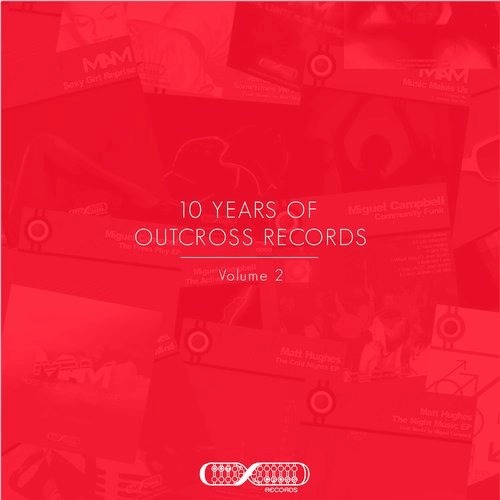 image cover: 10 Years Of Outcross Records Vol.2 / Outcross Records