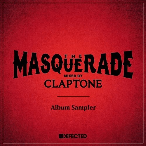 image cover: The Masquerade mixed by Claptone Album Sampler / Defected