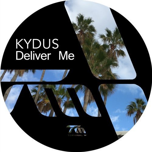 image cover: Kydus - Deliver Me / Terminal M