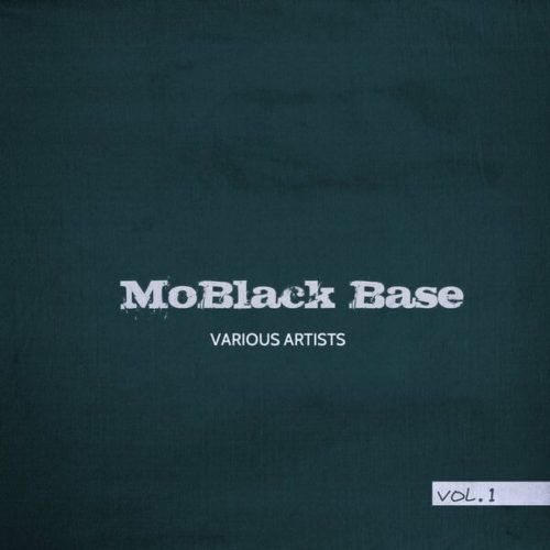image cover: Various Artists - MoBlack Base, Vol. 1 / MoBlack Records