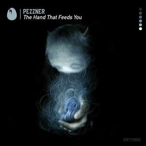 image cover: Pezzner - The Hand That Feeds You / DIRTYBIRD