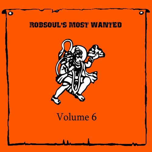 image cover: Robsoul's Most Wanted, Vol.6 / Robsoul Essential