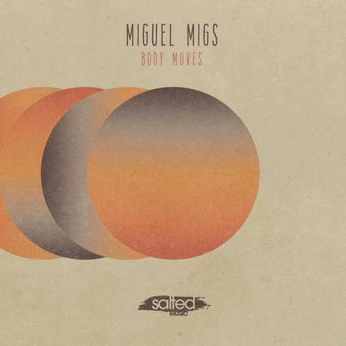 image cover: Miguel Migs - Body Moves / Salted Music