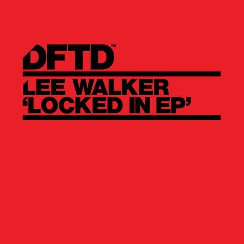 image cover: Lee Walker - Locked In EP / DFTD