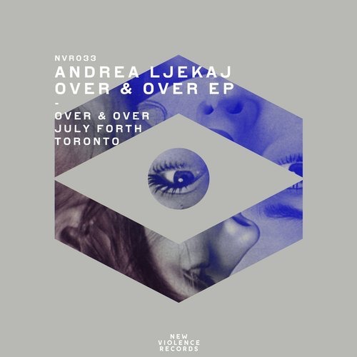 image cover: Andrea Ljekaj - Over & Over EP / New Violence Records