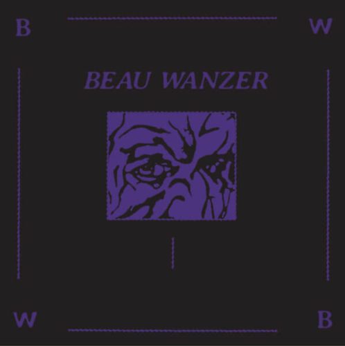 VINYL: Beau Wanzer – Beau Wanzer / Not On Label