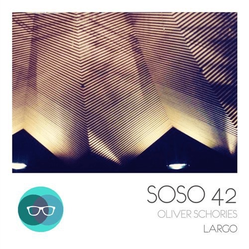 image cover: Oliver Schories - Largo / SOSO