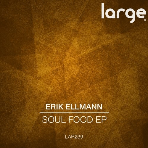 image cover: Erik Ellmann - Soul Food EP / Large Music