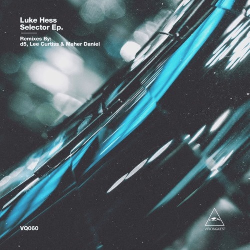 image cover: Luke Hess - Selector EP / Visionquest