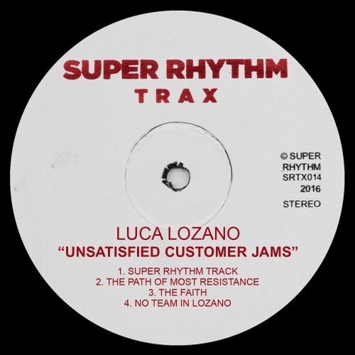 image cover: Luca Lozano - Unsatisfied Customer Jams / Super Rhythm Trax