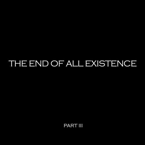 image cover: The End Of All Existence - Choir Of Devastation / The End Of All Existence