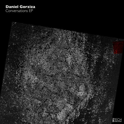 image cover: Daniel Gorziza - Conversations EP / ITech Sound System