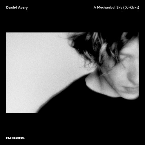 image cover: Daniel Avery - A Mechanical Sky (DJ-Kicks) / K7 Records