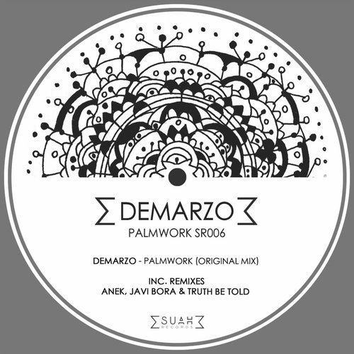 image cover: Demarzo - Palmwork (Incl. Anek, Javi Bora, Truth Be Told RMX) / Suah Records