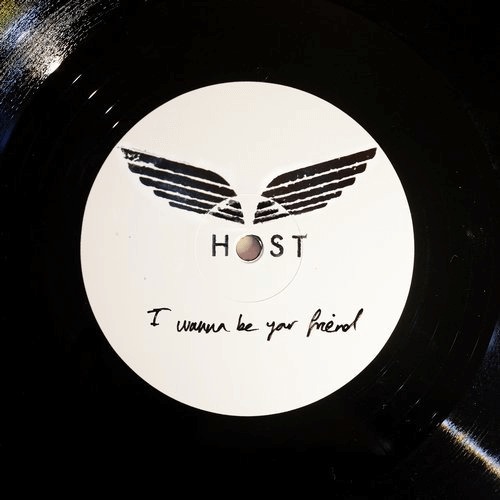 image cover: Host - I Wanna Be Your Friend / Domain Records