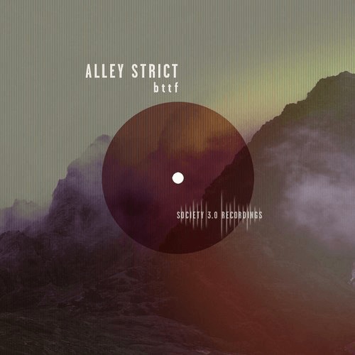 image cover: Alley Strict - Bttf / Society 3.0