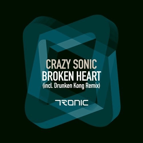 image cover: Crazy Sonic - Broken Heart / Tronic
