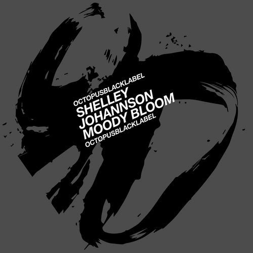 image cover: Shelley Johannson - Moody Bloom / Octopus Black Label