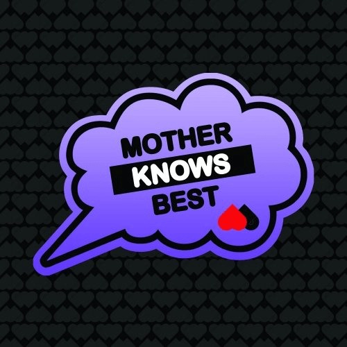 image cover: MOTHER KNOWS BEST 3 / Mother Recordings
