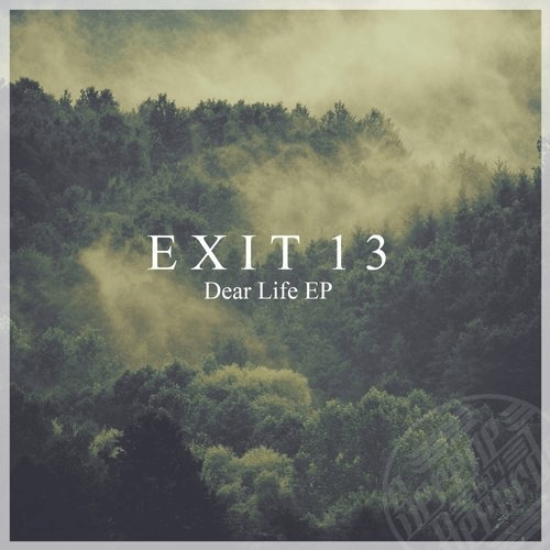 image cover: Exit 13 - Dear Life / Serene City Records