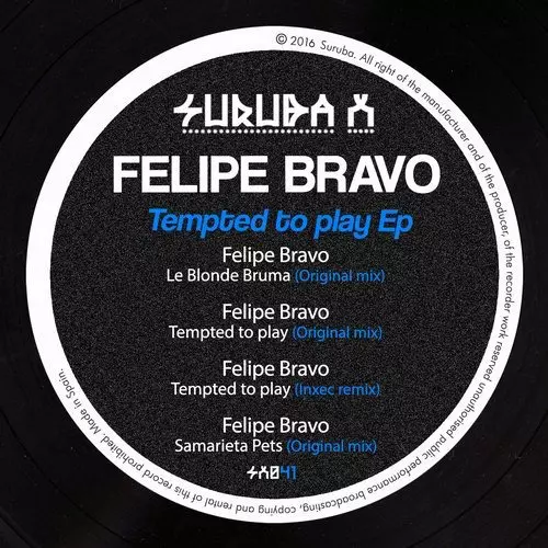 image cover: Felipe Bravo - Tempted To Play Ep / Suruba X