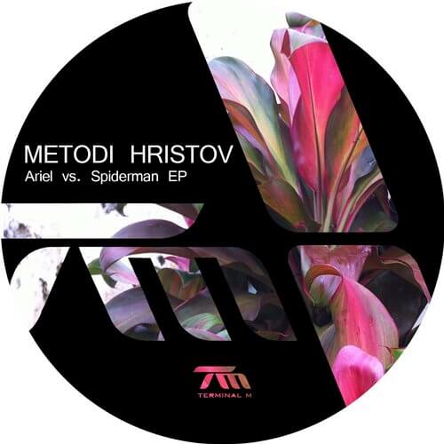 image cover: Metodi Hristov - Ariel Vs. Spiderman EP / Terminal M
