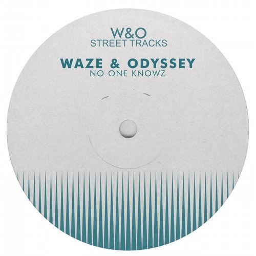 image cover: Waze & Odyssey - No One Knowz / W&O Street Tracks