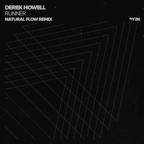 image cover: Derek Howell - Runner (Natural Flow Remix) / Yin