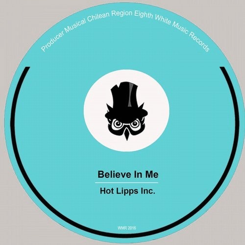image cover: Hot Lipps Inc. - Believe In Me / White Music Records