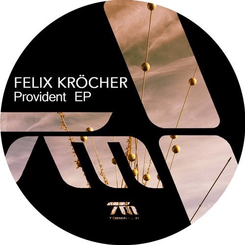 image cover: Felix Krocher - Provident EP / Terminal M