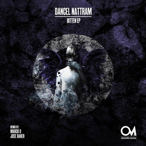 image cover: Dancel Nattram - Bitten EP / Oscuro Music