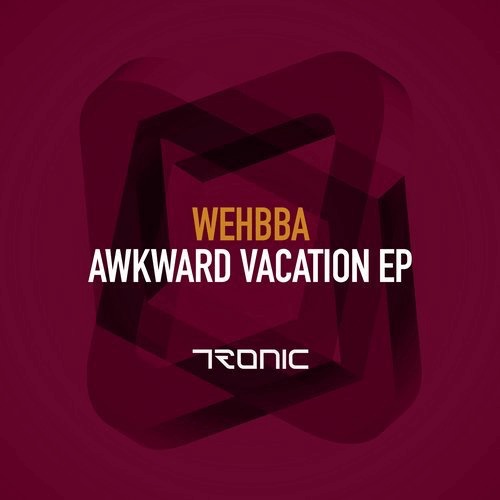 image cover: Wehbba - Awkward Vacation EP / Tronic