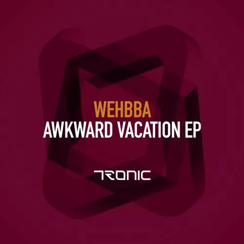 image cover: Wehbba - Awkward Vacation EP / Tronic