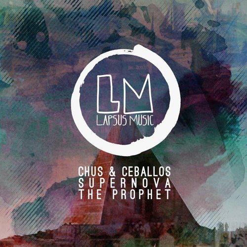 image cover: Supernova, Chus & Ceballos - The Prophet / Lapsus Music