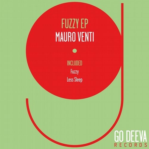 image cover: Mauro Venti - Fuzzy Ep / Go Deeva Records