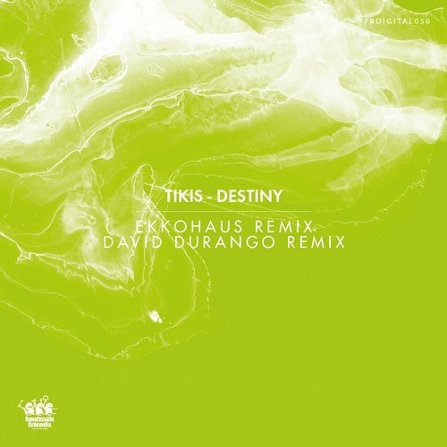 image cover: Tikis - Destiny (+David Durango, Ekkohausn remix) / Fantastic Friends Recordings