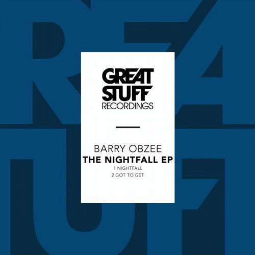 image cover: Barry Obzee - Nightfall EP / Great Stuff Recordings